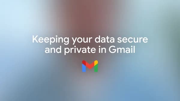 Here’s how we built Gmail to keep your data secure and private in the Gemini era.